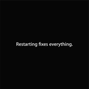 Restarting fixes everything.