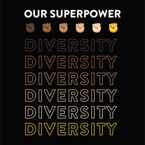 Our Superpower DIVERSITY