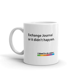 Mug: Exchange Journal or it didn't happen.