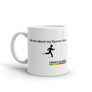 Mug: Ask me about my Runner time.