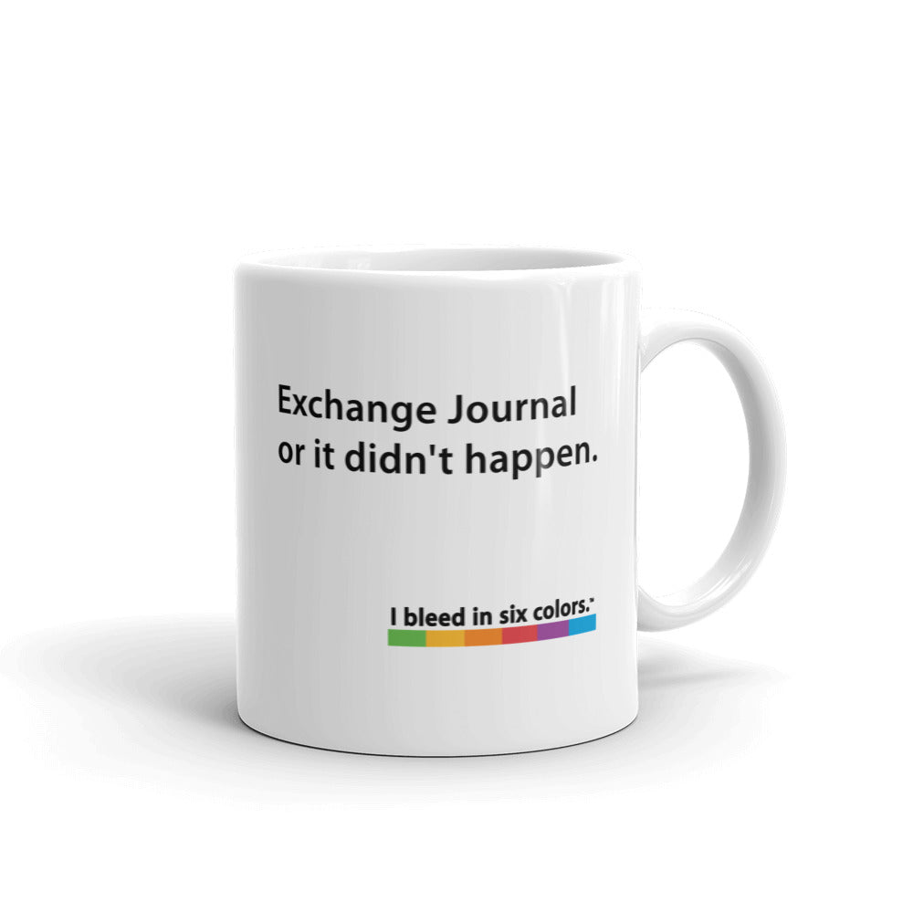 Mug: Exchange Journal or it didn't happen.