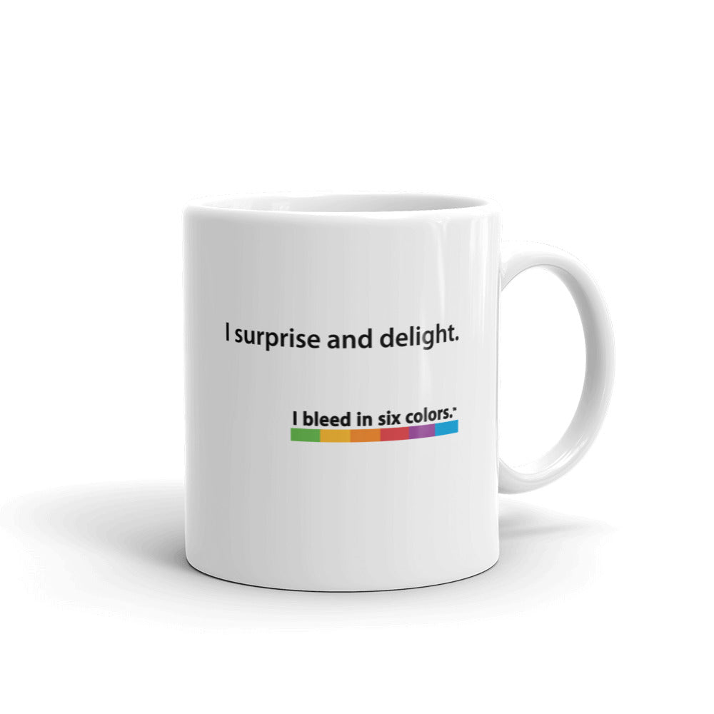 Mug: I surprise and delight.