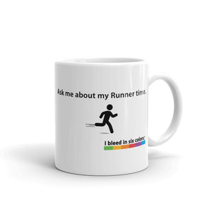 Mug: Ask me about my Runner time.