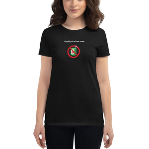 Women's Shirt: Apple juice-free zone.